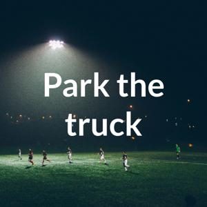 Park the truck