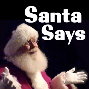 Santa Says