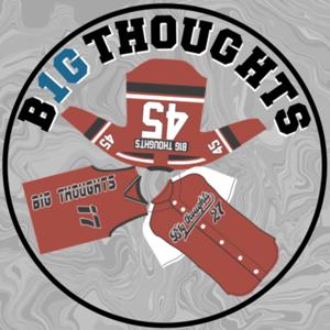 B1G Thoughts