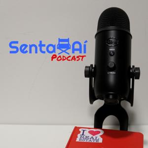 Senta Aí Podcast