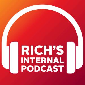 Rich's Internal Podcast