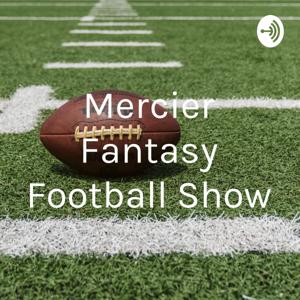 Mercier Fantasy Football Show