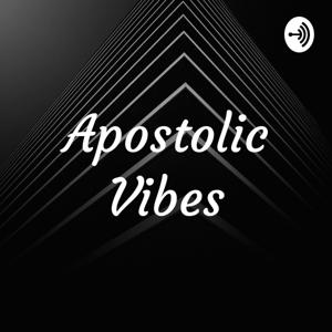 Apostolic Vibes