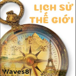 LỊCH SỬ THẾ GIỚI - WAVES