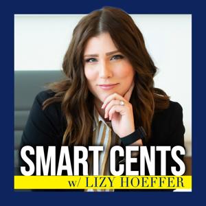 Smart Cents Podcast w/ Lizy Hoeffer Irvine