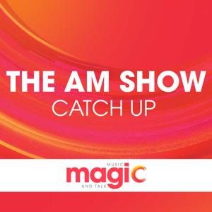 The AM Show Catch Up Podcast