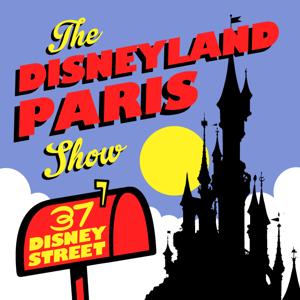 The Disneyland Paris Show by 37 Disney Street