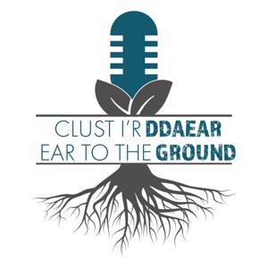 Ear to the Ground / Clust i'r Ddaear by Farming Connect