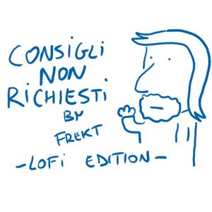 Consigli non richiesti [su film, fumetti e serie tv] by FREKT