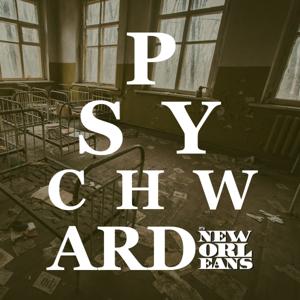 It's New Orleans: Psych Ward