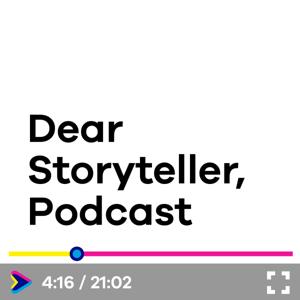 Dear Storyteller,