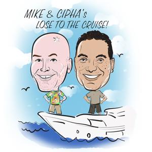 Mike & Cipha's Lose to the Cruise