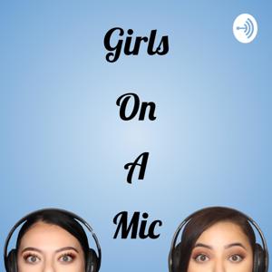 Girls On A Mic