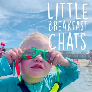Little Breakfast Chats