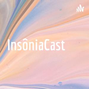 InsôniaCast