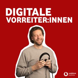 Digitale Vorreiter:innen by Christoph Burseg / Vodafone Business