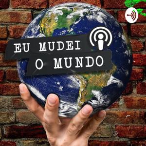 EU MUDEI O MUNDO