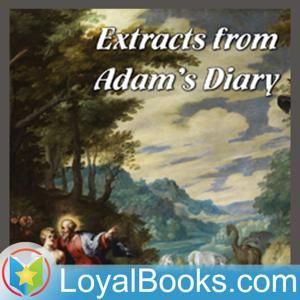 Extracts from Adam's Diary by Mark Twain