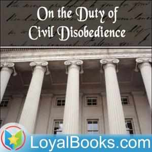 On the Duty of Civil Disobedience by Henry David Thoreau