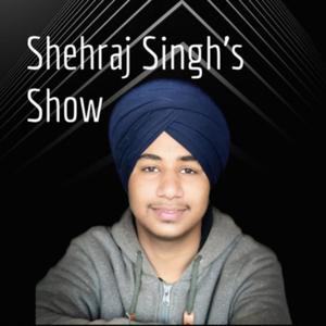 Shehraj Singh Show