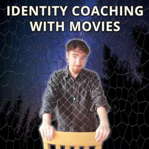 Identity Coaching with Movies