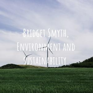 Bridget Smyth, Environment and sustainability