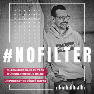 #Nofilter, chroniques sans filtres d'un solopreneur belge