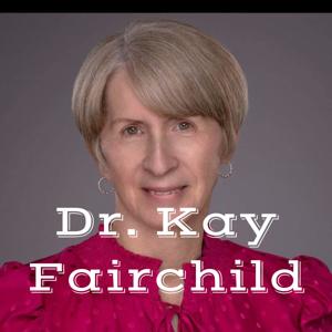 Dr. Kay Fairchild