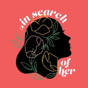 In Search of Her