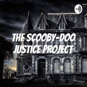 The Scooby-Doo Justice Project podcast - Free on The Podcast App