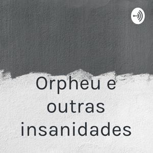 Orpheu e outras insanidades