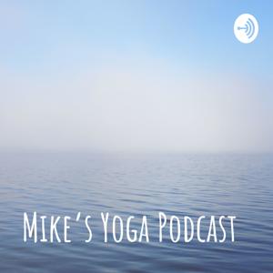 Mike's Yoga Podcast