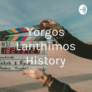 Yorgos Lanthimos History