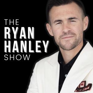 The Ryan Hanley Show by Ryan Hanley