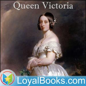 Queen Victoria by Lytton Strachey by Loyal Books