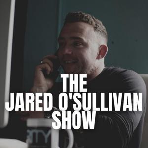 The Jared O Sullivan Podcast