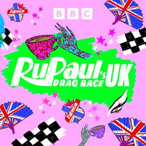 RuPaul’s Drag Race UK: The Podcast by BBC Sounds