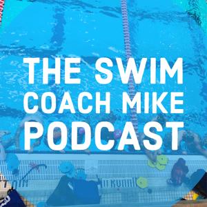 The Swim Coach Mike Podcast