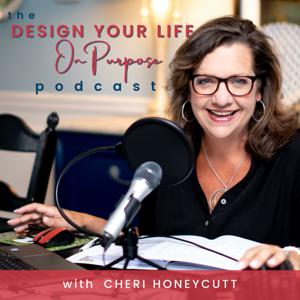 Design Your Life On Purpose!