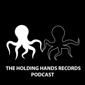 The Holding Hands Records Podcast