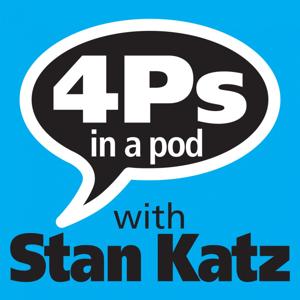 4 P's in a Pod with Stan Katz