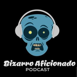 Bizarro Aficionado