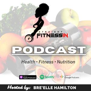 Straight Fitnessin Podcast