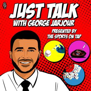 Just Talk Pod with George Jarjour