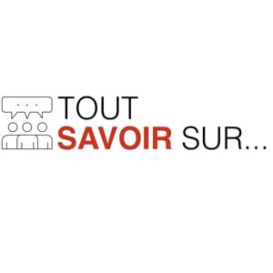 Tout Savoir Sur...