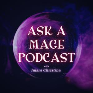 Ask A Mage Podcast