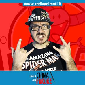 Dalla China con Furore by RadioANIMATI