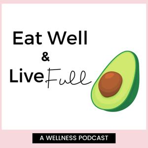 Eat Well and Live Full
