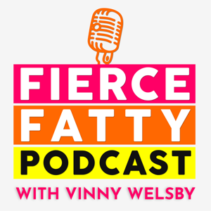 Fierce Fatty Podcast