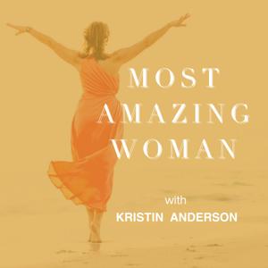 Most Amazing Woman with Kristin Anderson